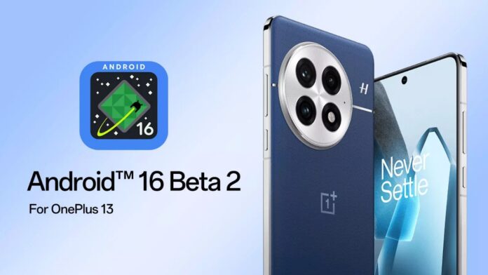 Android 16 Beta 2 for OnePlus 13